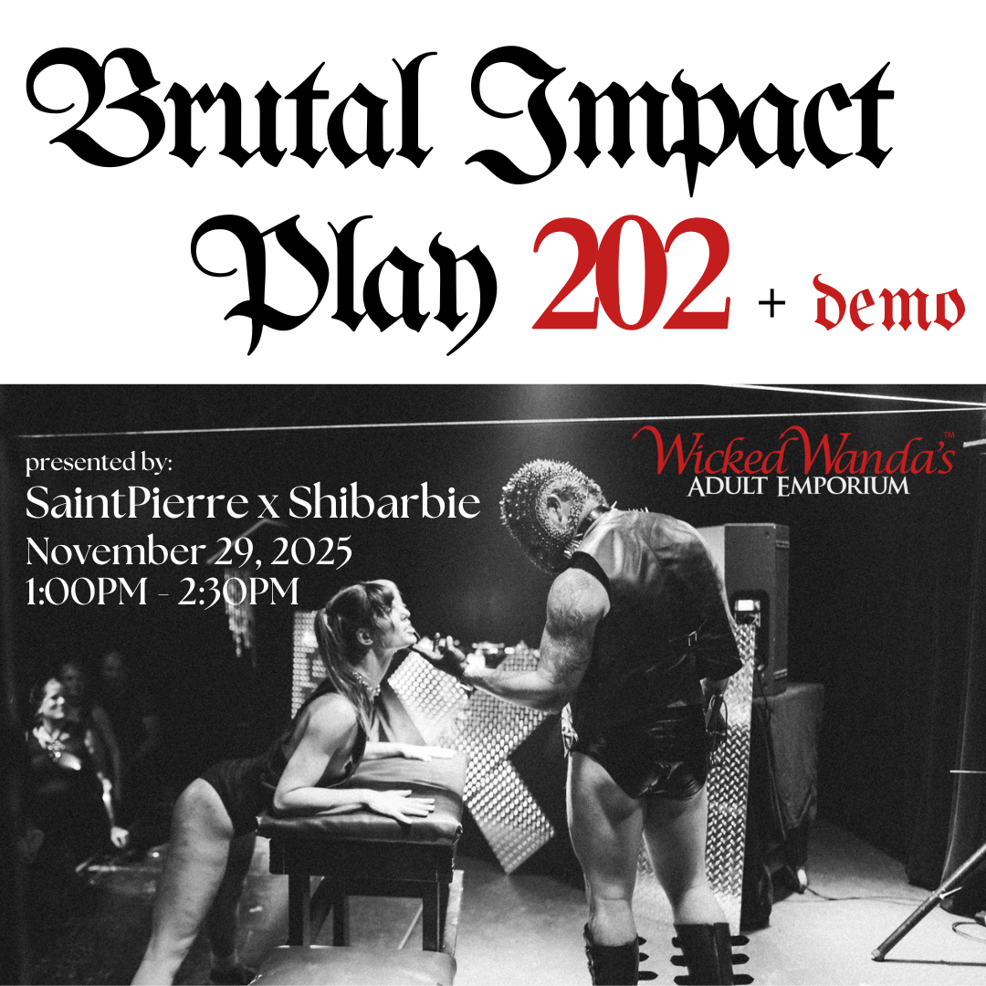 Brutal Impact Play 202 + Demo with Shibabarbie & Saint Pierre | Nov 29th