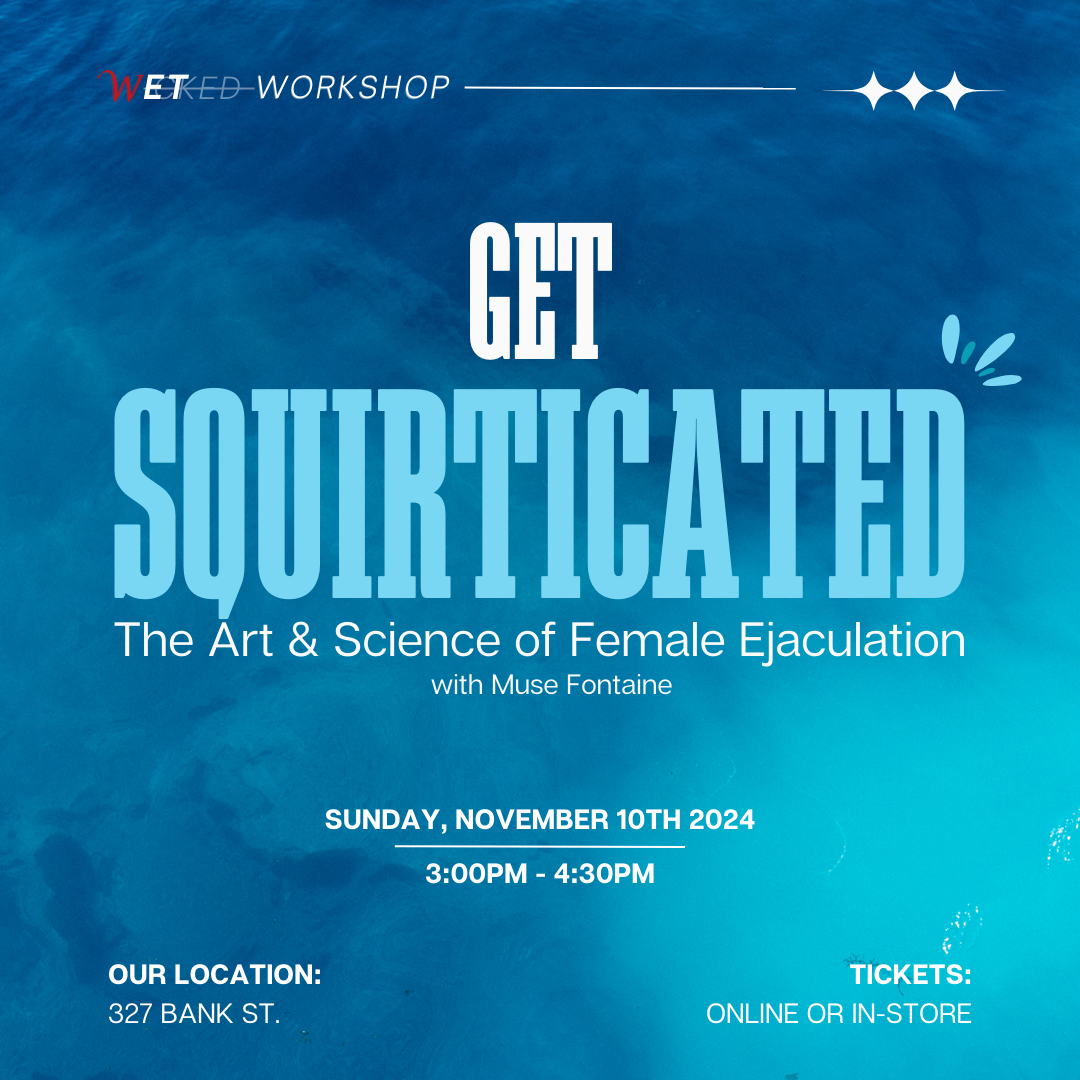 Get Squirticated - The Art & Science of Female Ejaculation (November 10th 2024)