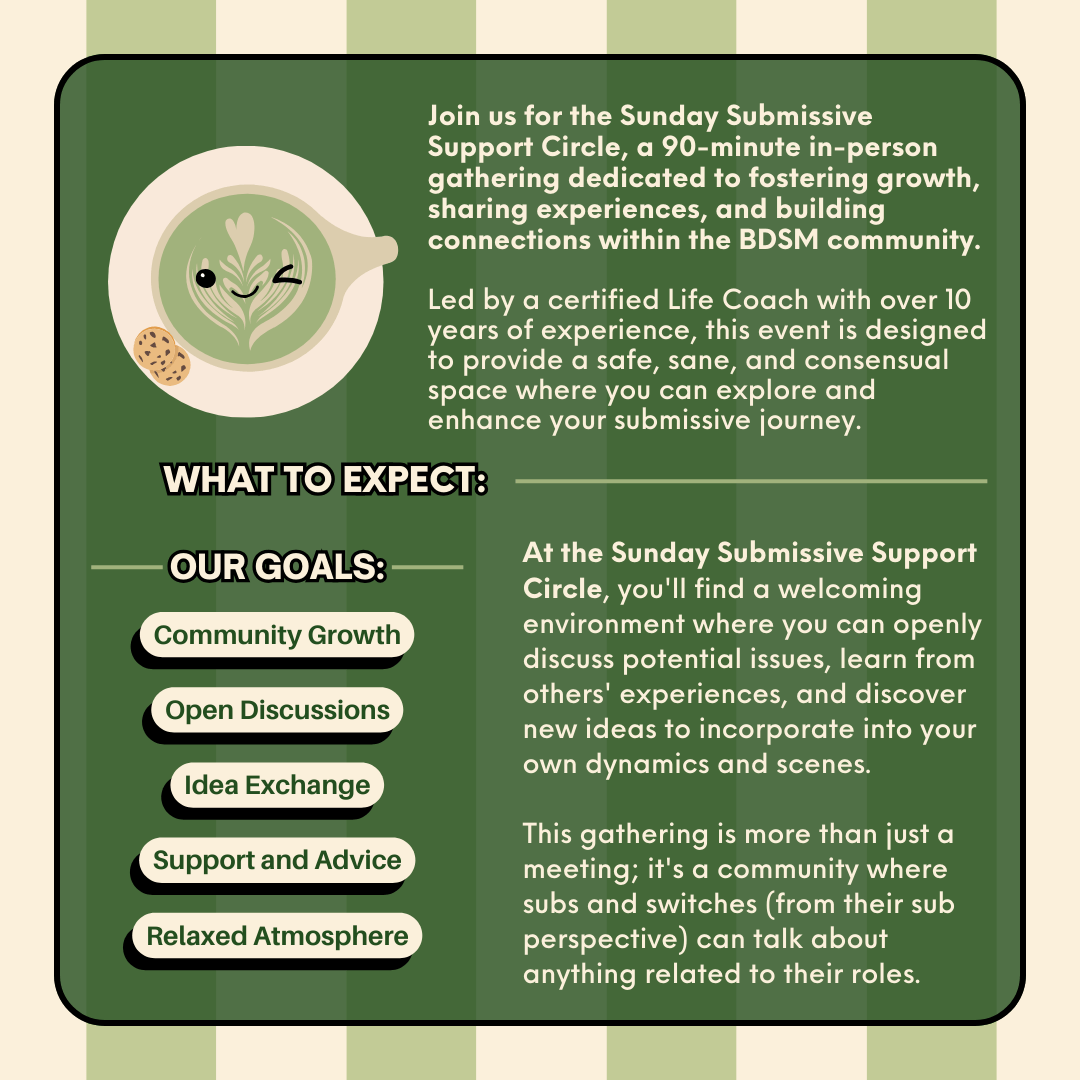 Sunday Submissive Support Circle: Empowering Submissives, Bottoms, and Switches (August 3rd, 2025)