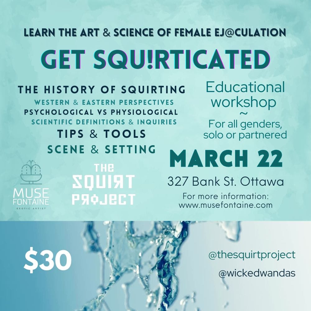 Get Squirticated! The Art and Science of Female Ejaculation - March 22, 2026